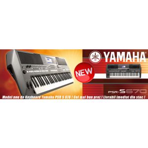 Nou ! Yamaha a lansat modelul de keyboard PSR S 670 !
